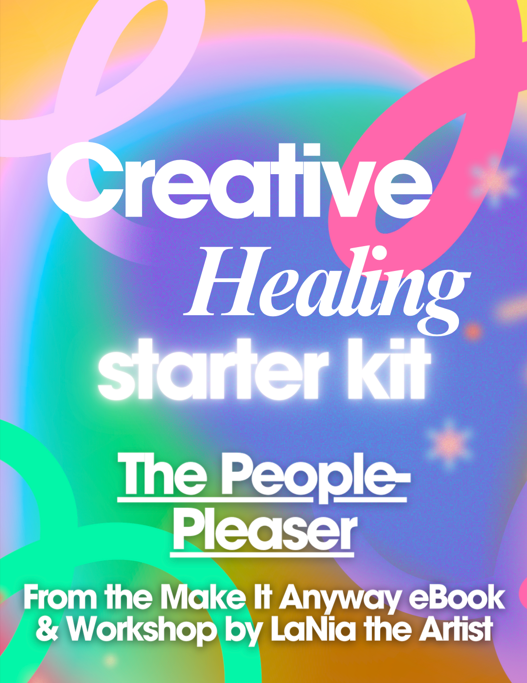 The People-Pleaser: Creative Healing Starter Kit